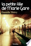 La petite fille de Marie Gare