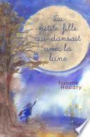 La petite fille qui dansait avec la lune