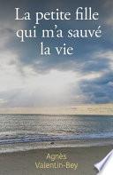La petite fille qui m'a sauvé la vie