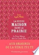 La petite maison dans la prairie (aux origines)