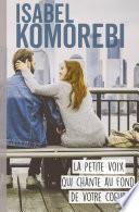 La petite voix qui chante au fond de votre coeur