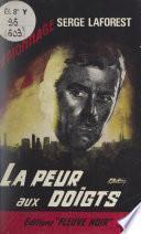 La peur aux doigts