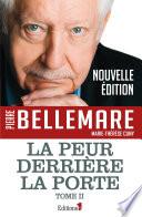 La peur derrière la porte Tome 2