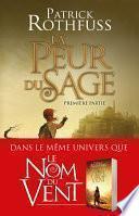 La Peur du sage - Première partie