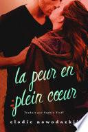 La peur en plein cœur
