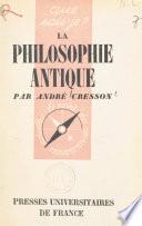La philosophie antique