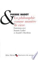 La Philosophie comme manière de vivre
