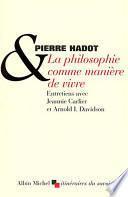 La Philosophie comme manière de vivre