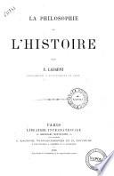 La philosophie de l'histoire par F. Laurent