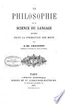 La philosophie de la science du langage étudiée dans la formation des mots