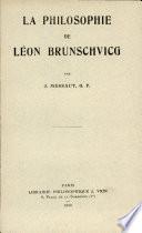La Philosophie De Leon Brunschwicg