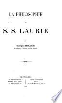 La philosophie de S.S. Laurie