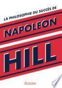 La Philosophie du succès de Napoleon Hill