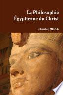 La Philosophie Égyptienne du Christ