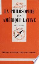 La Philosophie en Amérique latine