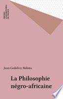 La Philosophie négro-africaine