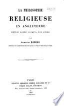 La philosophie religieuse en Angleterre depuis Locke jusqu'à nos jours