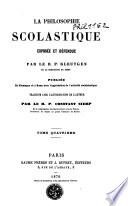 La philosophie scolastique, exposée et défendue