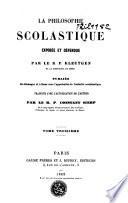 La philosophie scolastique exposée et défendue