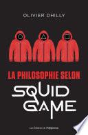 La philosophie selon Squid game