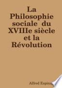 La Philosophie sociale du XVIIIe siècle et la Révolution