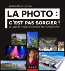 La photo c'est pas sorcier !