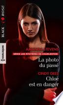 La photo du passé - Chloe est en danger