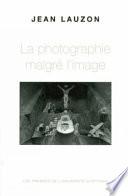 La photographie malgré l'image