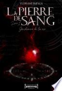 La pierre de sang - Livre 1