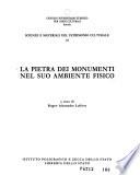 La pietra dei monumenti nel suo ambiente fisico