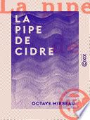 La Pipe de cidre