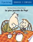 La pire journée de Papi