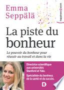 La piste du bonheur