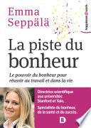 La piste du bonheur