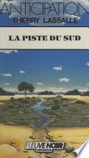 La piste du Sud