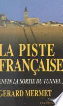La piste française