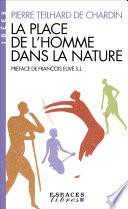 La Place de l'homme dans la nature
