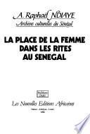 La place de la femme dans les rites au Sénégal