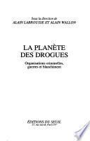 La Planète des drogues