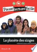La planète des singes - Niveau 5 (B1) - Pause lecture facile - Ebook