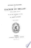 La Pléiade françoise [avec notices biographiques et notes: Du Bellay, J. œvvres françoises. 1866-67. 2 v