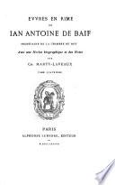La Pléiade françoise: Baïf, J. A. de. Evvres en rime. 1881-90. 5 v