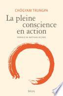 La pleine conscience en action