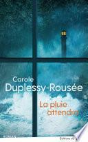 La pluie attendra