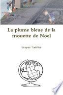 La plume bleue de la mouette de Noel