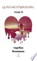 La plume d’Angelina - Tome II