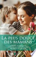 La plus douce des mamans