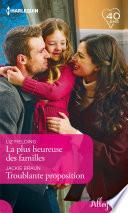 La plus heureuse des familles - Troublante proposition