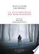 La Plus Précieuse des marchandises