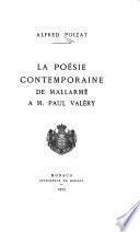 La poésie contemporaine de Mallarmé à M. Paul Valéry